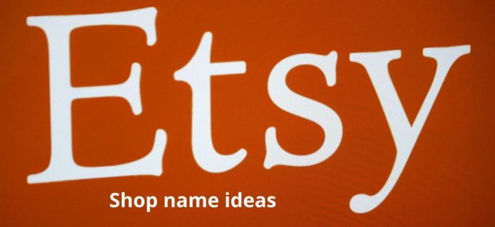 50+ Amazing Etsy Shop Names