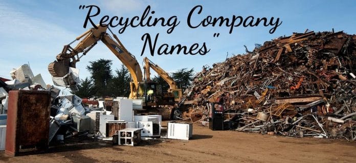 150+ Catchy & Unique Recycling Company Names