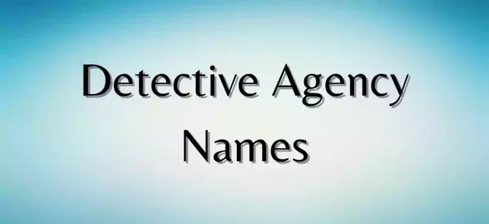 Detective Agency Names