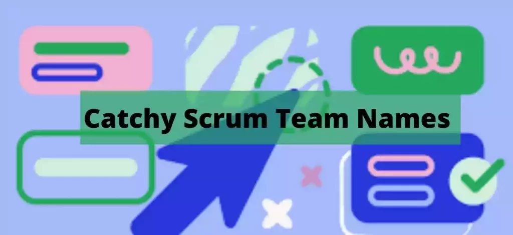 Catchy Scrum Team Names 