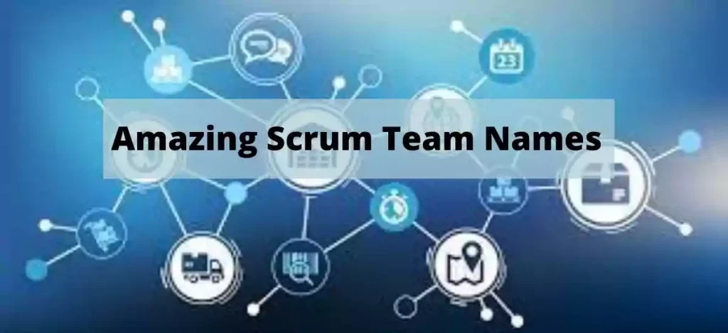 Amazing Scrum Team Names          