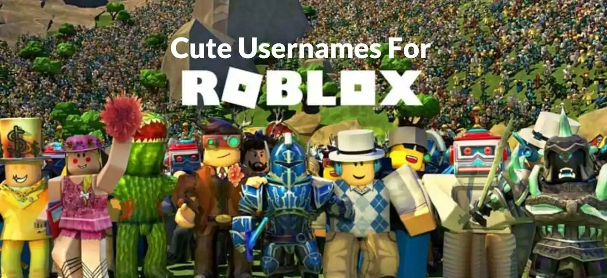 Cute Usernames For Roblox