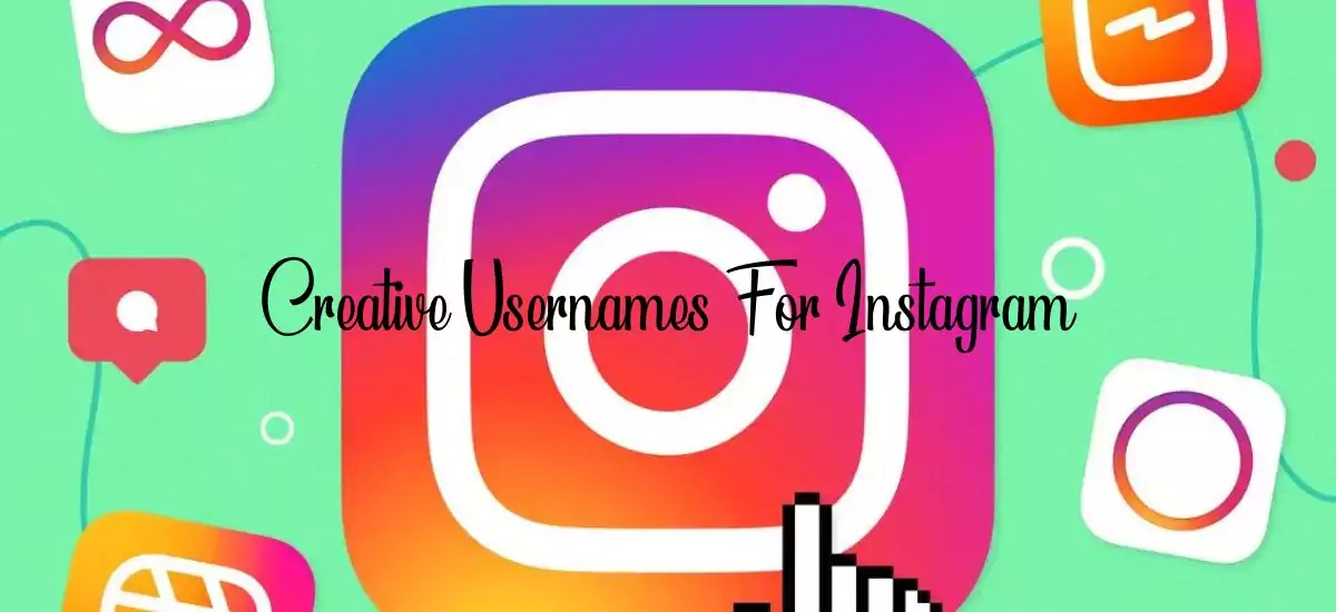 Creative Usernames For Instagram